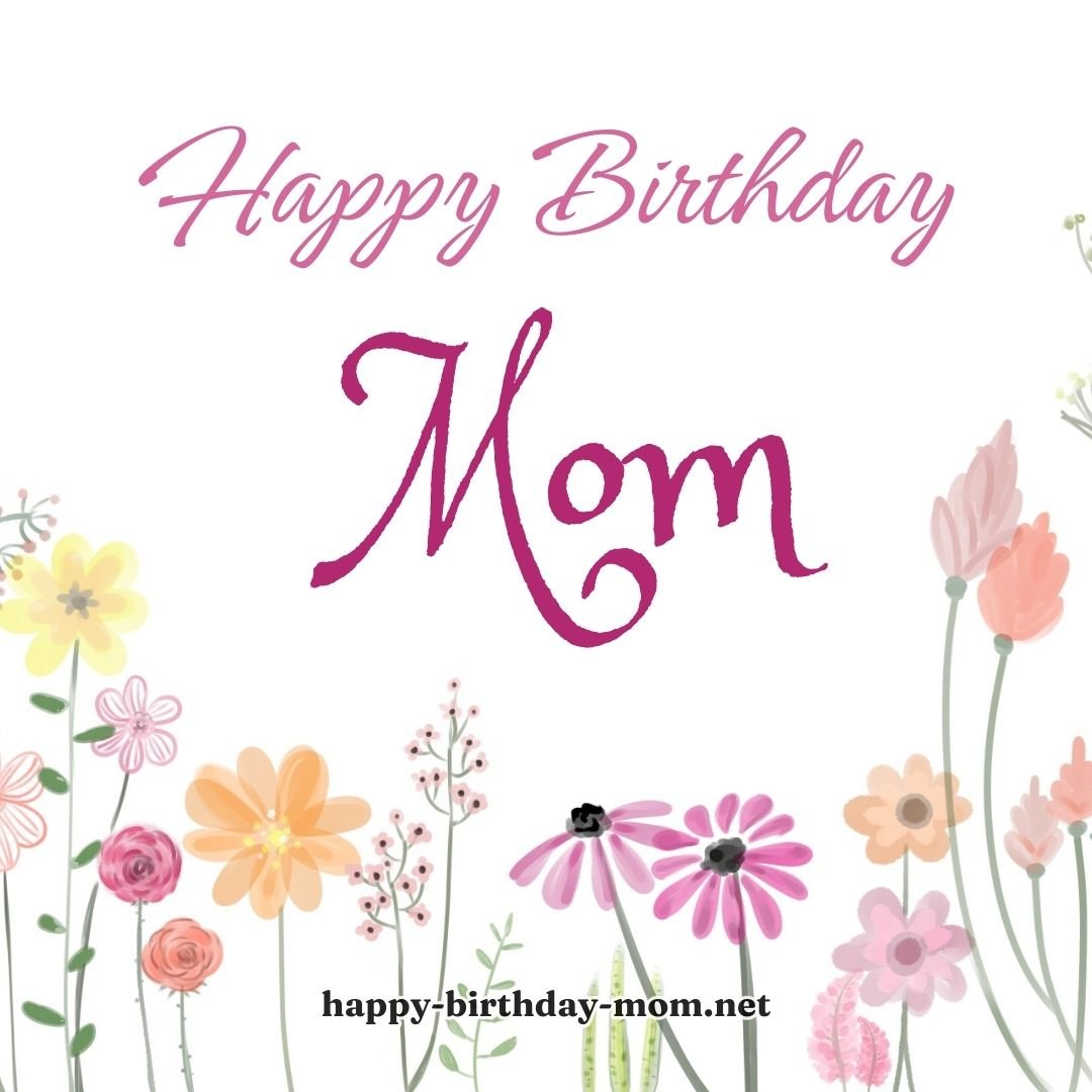 Celebrate Mom's Special Day with Happy Birthday Flowers - Happy ...