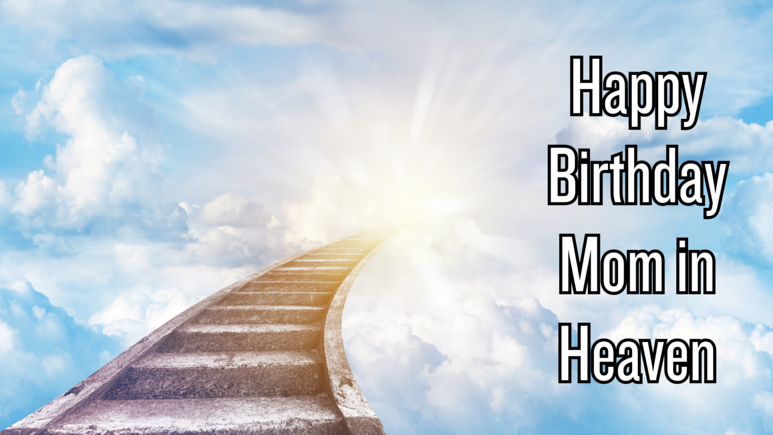 50 Happy Birthday Mom in Heaven Images