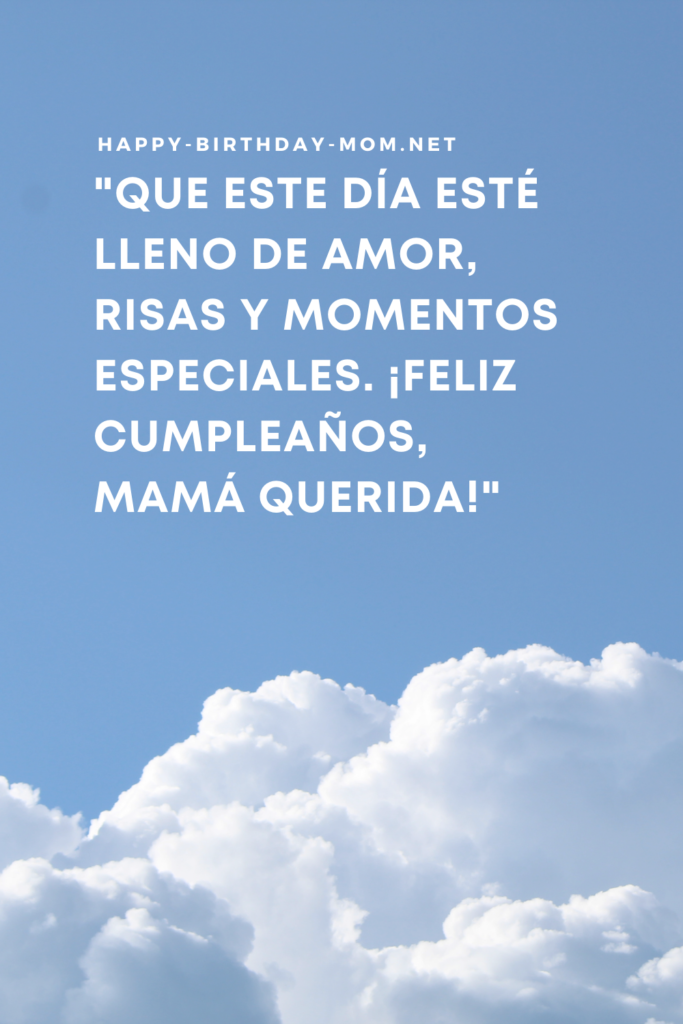 Que este día esté lleno de amor, risas y momentos especiales. ¡Feliz cumpleaños, mamá querida!