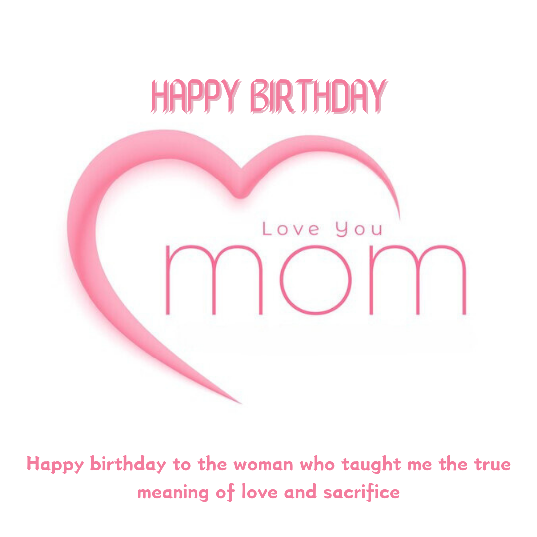 Happy Birthday Mom: Making Her Day Unforgettable